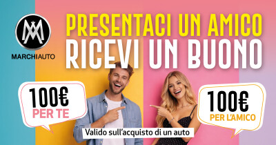  Presenta un amico e ricevi 100€: la promozione di Marchi Auto che premia il passaparola - Popup-Amico